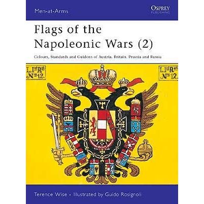 Image for Flags of the Napoleonic Wars (2): Colours, Standards and Guidons of Austria, Britain, Prussia and Russia - Books