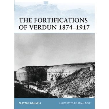 Image for Fortifications of Verdun 1874-1917 - Books