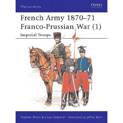 Image for French Army 1870-71 Franco-Prussian War (1): Imperial Troops - Books