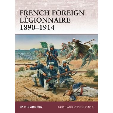 Image for French Foreign Legionnaire 1890-1914 - Books