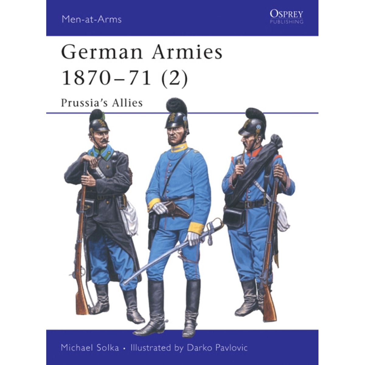 Image for German Armies 1870-71 (2): Prussia's Allies - Books