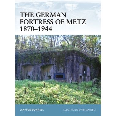 Image for German Fortress of Metz 1870-1944 - Books