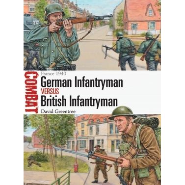 Image for German Infantryman vs British Infantryman: France 1940 - Books