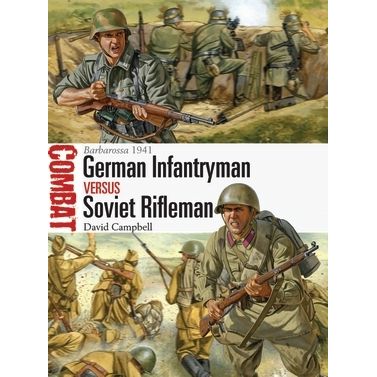 Image for German Infantryman vs Soviet Rifleman: Barbarossa 1941 - Books