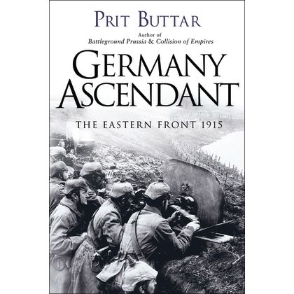 Image for Germany Ascendant: The Eastern Front 1915 (HC) - Books