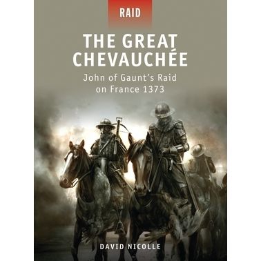 Image for Great Chevauchee: John of Gaunt's Raid on France 1373 - Books