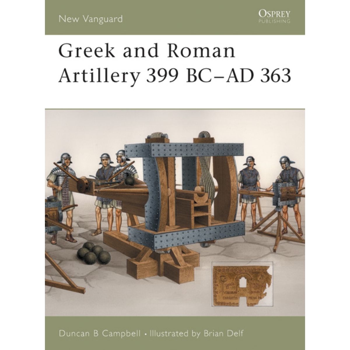 Image for Greek and Roman Artillery 399 BC-AD 363 - Books