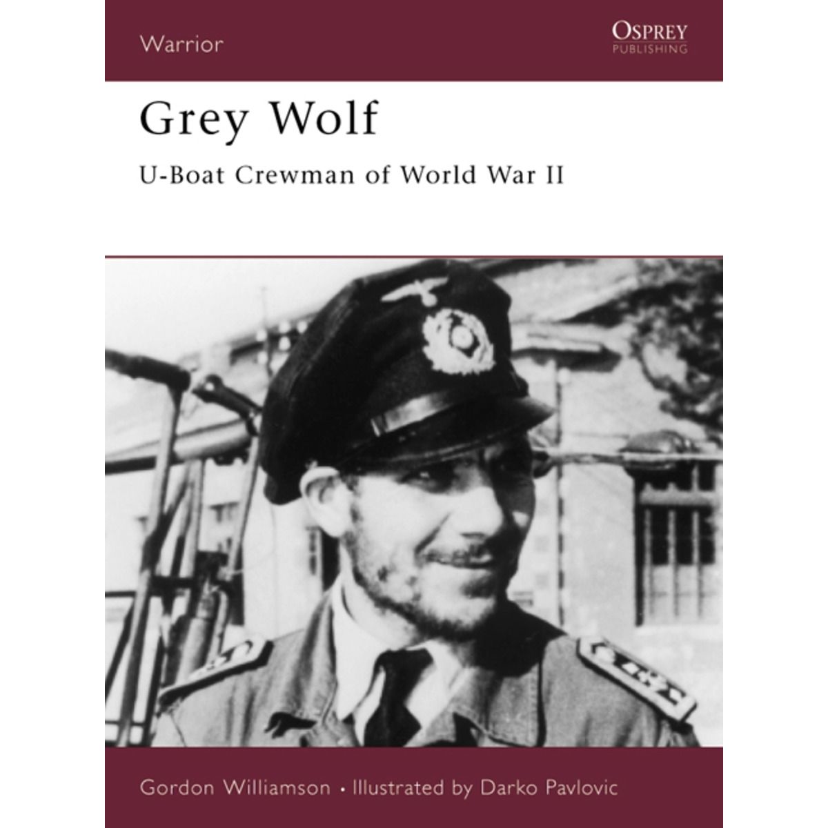 Image for Grey Wolf: U-Boat Crewman of World War II - Books