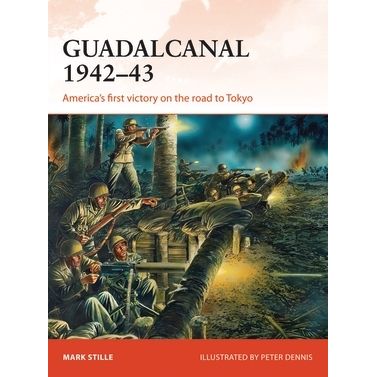 Image for Guadalcanal 1942-43: America's First Victory on the Road to Tokyo - Books