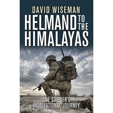 Image for Helmand to the Himalayas: One Soldier's Inspirational Journey - Books