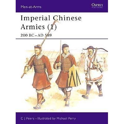 Image for Imperial Chinese Armies (1): 200 BC-AD 589 - Books