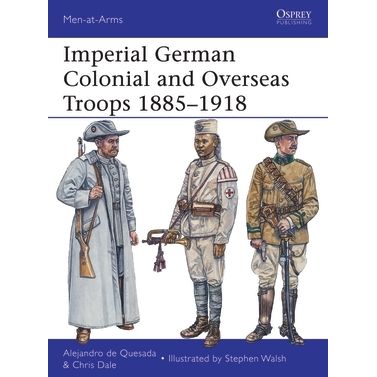 Image for Imperial German Colonial and Overseas Troops 1885-1918 - Books