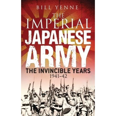 Image for Imperial Japanese Army: The Invincible Years 1941-42 - Books