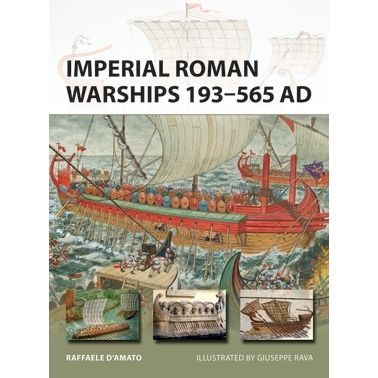 Image for Imperial Roman Warships 193-565 AD - Books