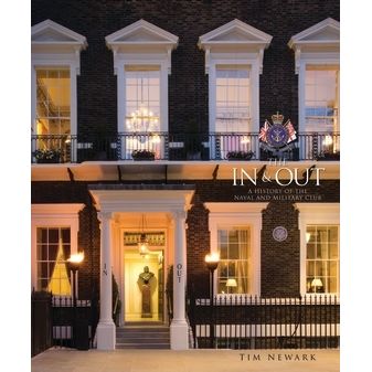 Image for In & Out: A History of the Naval and Military Club - Books