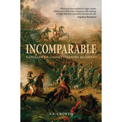 Image for Incomparable: Napoleon's 9th Light Infantry Regiment - Books