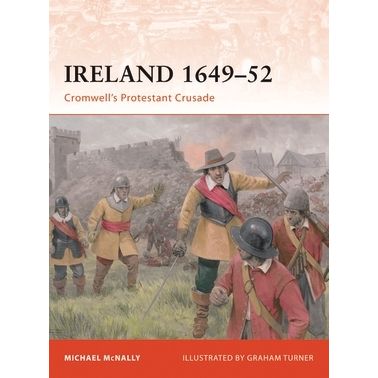 Image for Ireland 1649-52: Cromwell's Protestant Crusade - Books