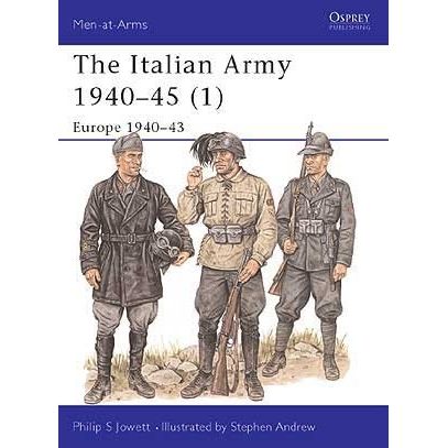 Image for Italian Army 1940-45 (1): Europe 1940-43 - Books