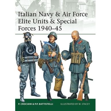Image for Italian Navy & Air Force Elite Units & Special Forces 1940-45 - Books