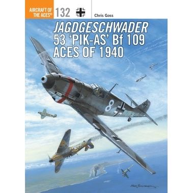 Image for Jagdgeschwader 53 'Pik-As' Bf 109 Aces of 1940 - Books