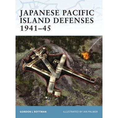 Image for Japanese Pacific Island Defenses 1941-45 - Books