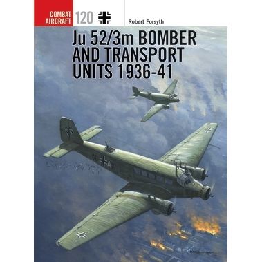Image for Ju 52/3m Bomber and Transport Units 1936-41 - Books