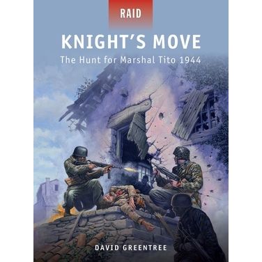 Image for Knight's Move: The Hunt for Marshal Tito 1944 - Books