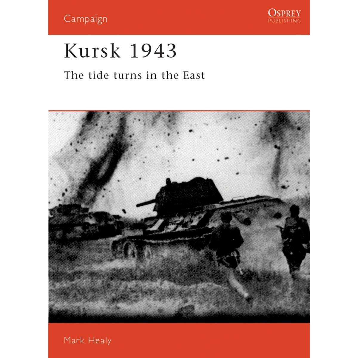 Image for Kursk 1943: The Tide Turns in the East - Books