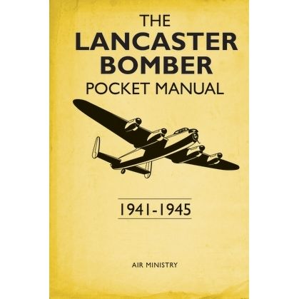 Image for Lancaster Bomber Pocket Manual: 1941-1945 - Books