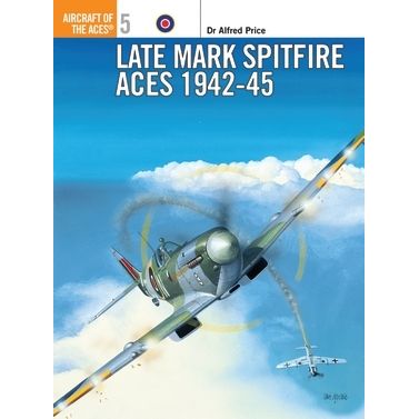 Image for Late Mark Spitfire Aces 1942-45 - Books