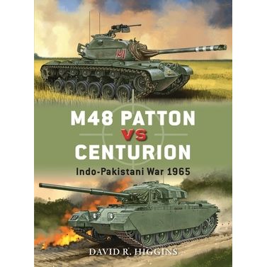 Image for M48 Patton vs Centurion: Indo-Pakistani War 1965 - Books