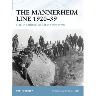 Image for Mannerheim Line 1920-39: Finnish Fortifications of the Winter War - Books