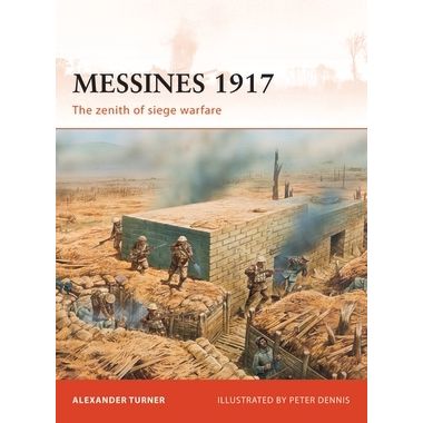 Image for Messines 1917: The Zenith of Siege Warfare - Books