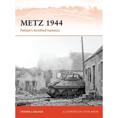 Image for Metz 1944: Patton's Fortified Nemesis - Books