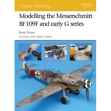 Image for Modelling the Messerschmitt Bf 109F and early G series - Books
