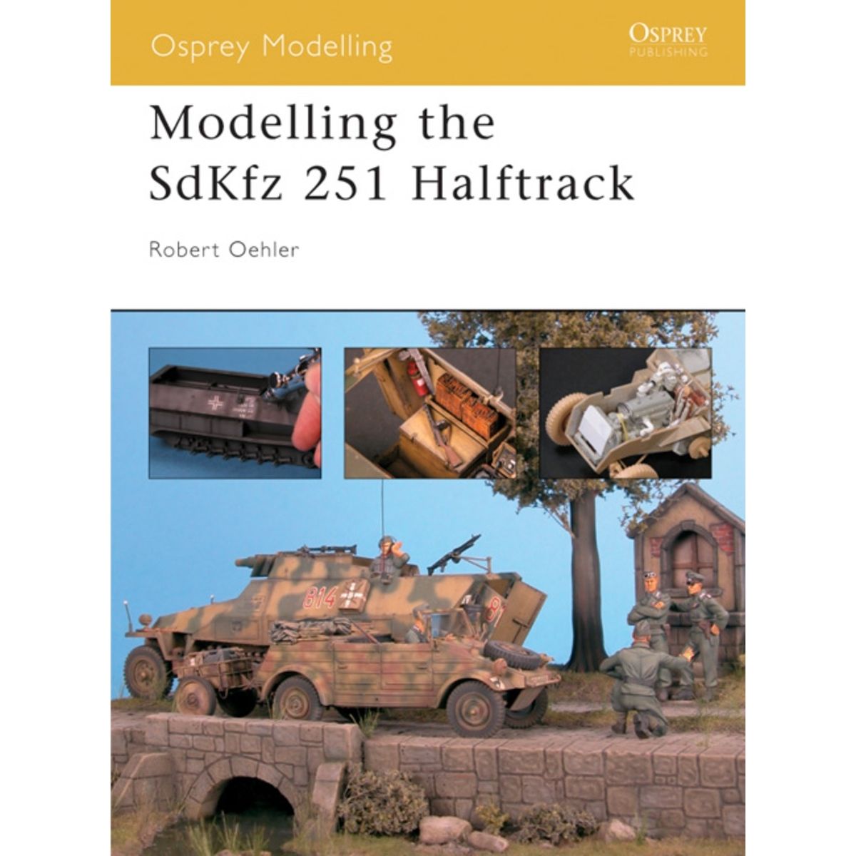 Image for Modelling the SdKfz 251 Halftrack - Books
