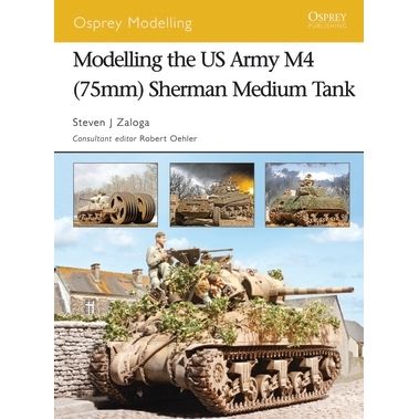 Image for Modelling the US Army M4 (75mm)Sherman Medium Tank - Books