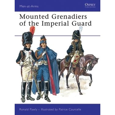 Image for Mounted Grenadiers of the Imperial Guard - Books