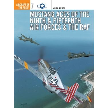 Image for Mustang Aces of the Ninth & Fifteenth Air Forces & the RAF - Books