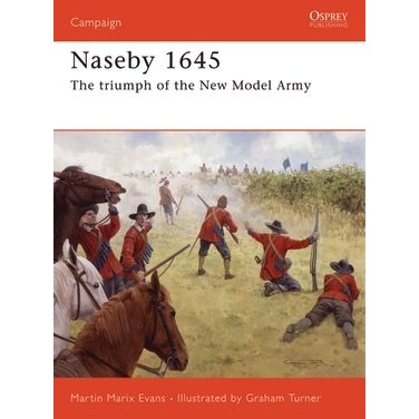 Image for Naseby 1645: The Triumph of the New Model Army - Books