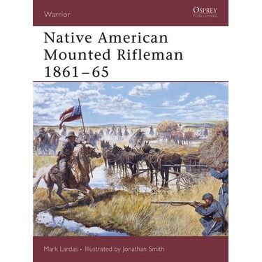 Image for Native American Mounted Rifleman 1861-65 - Books