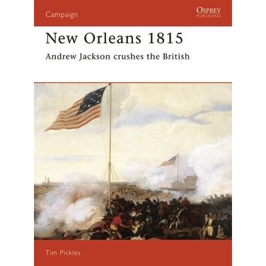 Image for New Orleans 1815: Andrew Jackson Crushes the British - Books