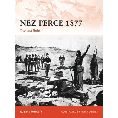 Image for Nez Perce 1877: The Last Fight - Books