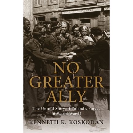 Image for No Greater Ally: The Untold Story of Poland's Forces in World War II - Books