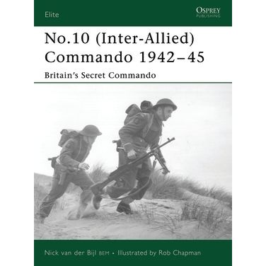 Image for No.10 (Inter-Allied)Commando 1942-45: Britain's Secret Commando - Books