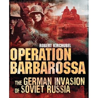 Image for Operation Barbarossa: The German Invasion of Soviet Russia - Books