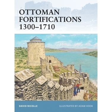 Image for Ottoman Fortifications 1300-1710 - Books