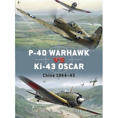 Image for P-40 Warhawk vs Ki-43 Oscar: China 1944-45 - Books