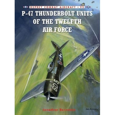 Image for P-47 Thunderbolt Units of the Twelfth Air Force - Books