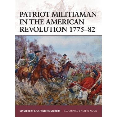 Image for Patriot Militiaman in the American Revolution 1775-82 - Books